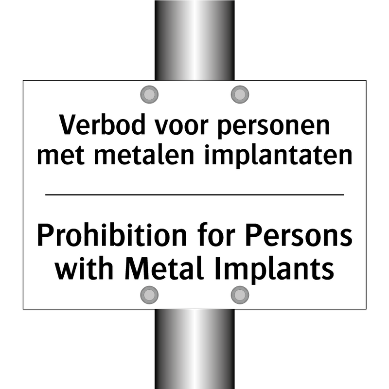 Verbod voor personen met metalen /.../ - Prohibition for Persons with Metal /.../