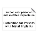 Verbod voor personen met metalen /.../ - Prohibition for Persons with Metal /.../