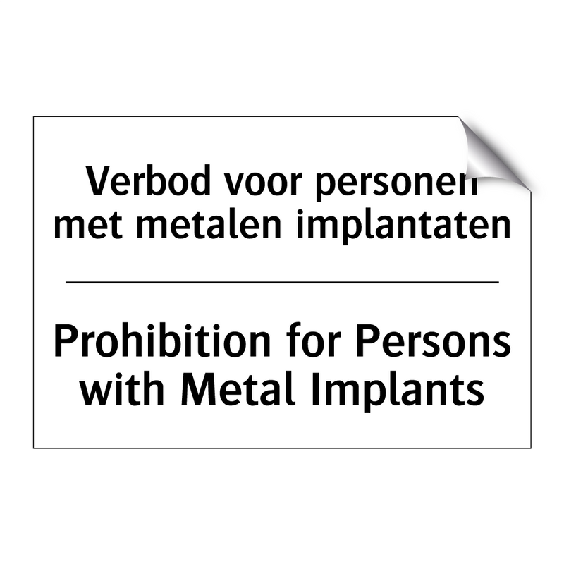 Verbod voor personen met metalen /.../ - Prohibition for Persons with Metal /.../