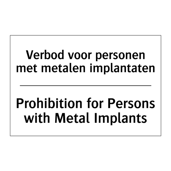 Verbod voor personen met metalen /.../ - Prohibition for Persons with Metal /.../