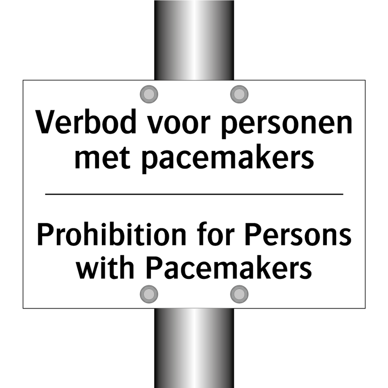 Verbod voor personen met pacemakers/.../ - Prohibition for Persons with Pacemakers/.../