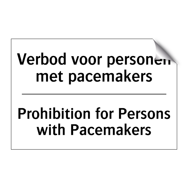 Verbod voor personen met pacemakers/.../ - Prohibition for Persons with Pacemakers/.../