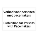 Verbod voor personen met pacemakers/.../ - Prohibition for Persons with Pacemakers/.../