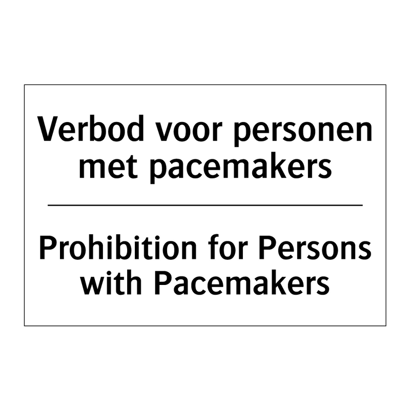 Verbod voor personen met pacemakers/.../ - Prohibition for Persons with Pacemakers/.../