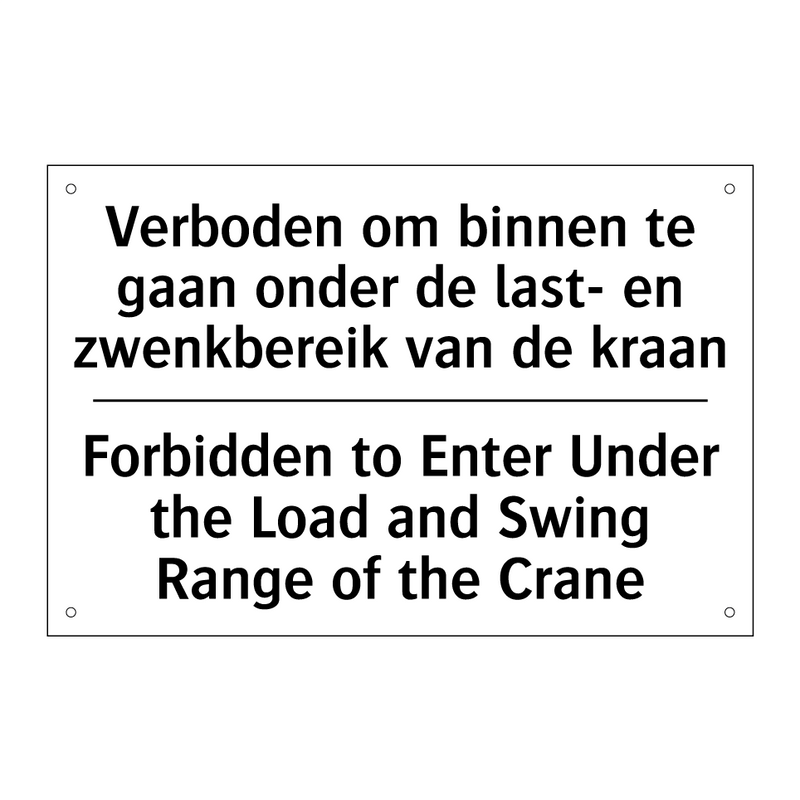 Verboden om binnen te gaan onder /.../ - Forbidden to Enter Under the Load /.../