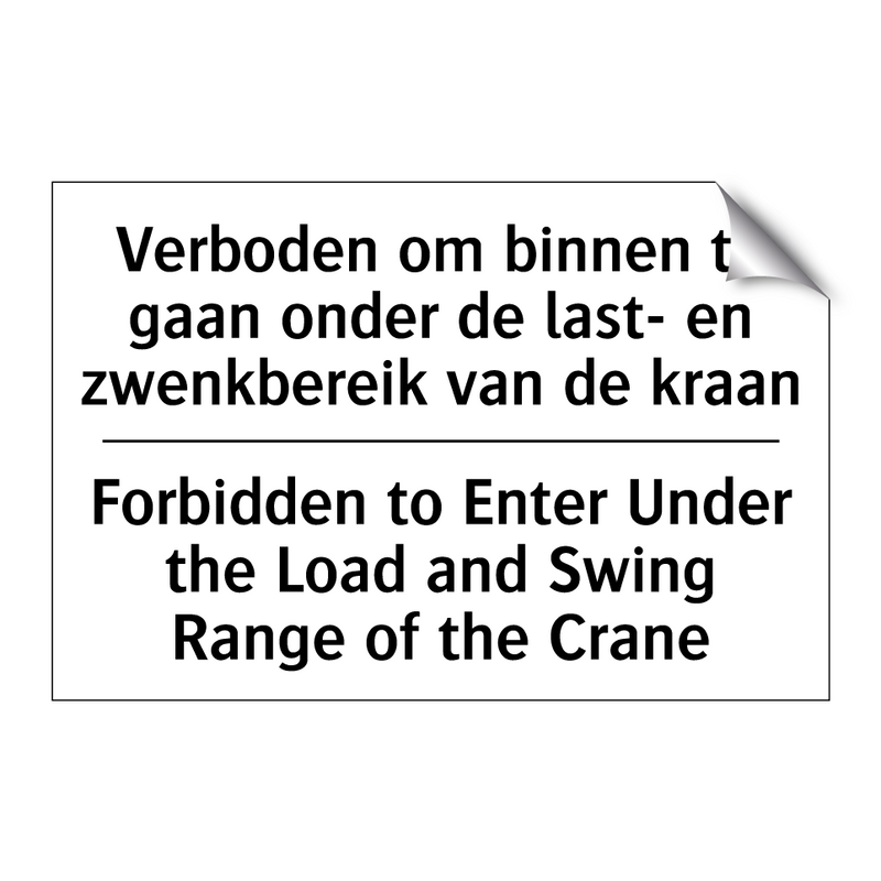 Verboden om binnen te gaan onder /.../ - Forbidden to Enter Under the Load /.../