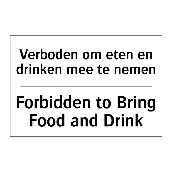 Verboden om eten en drinken mee /.../ - Forbidden to Bring Food and Drink/.../