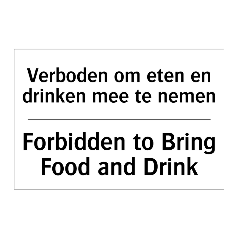 Verboden om eten en drinken mee /.../ - Forbidden to Bring Food and Drink/.../