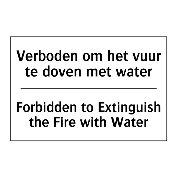 Verboden om het vuur te doven /.../ - Forbidden to Extinguish the Fire /.../