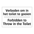 Verboden om in het toilet te gooien/.../ - Forbidden to Throw in the Toilet/.../