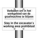 Verboden om in het werkgebied /.../ - Stay in the excavator's working /.../