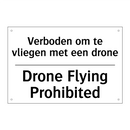 Verboden om te vliegen met een /.../ - Drone Flying Prohibited