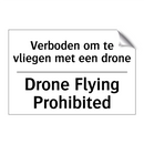 Verboden om te vliegen met een /.../ - Drone Flying Prohibited