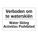 Verboden om te waterskiën - Water Skiing Activities Prohibited/.../