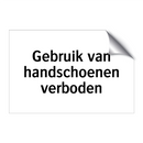 Gebruik van handschoenen verboden