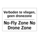 Verboden te vliegen, geen dronezone/.../ - No-Fly Zone No Drone Zone