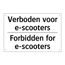 Verboden voor e-scooters - Forbidden for e-scooters