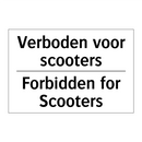Verboden voor scooters - Forbidden for Scooters