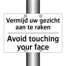 Vermijd uw gezicht aan te raken/.../ - Avoid touching your face