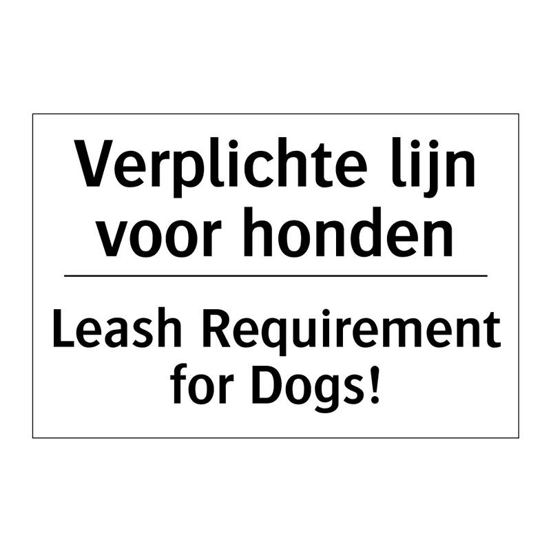 Verplichte lijn voor honden - Leash Requirement for Dogs!