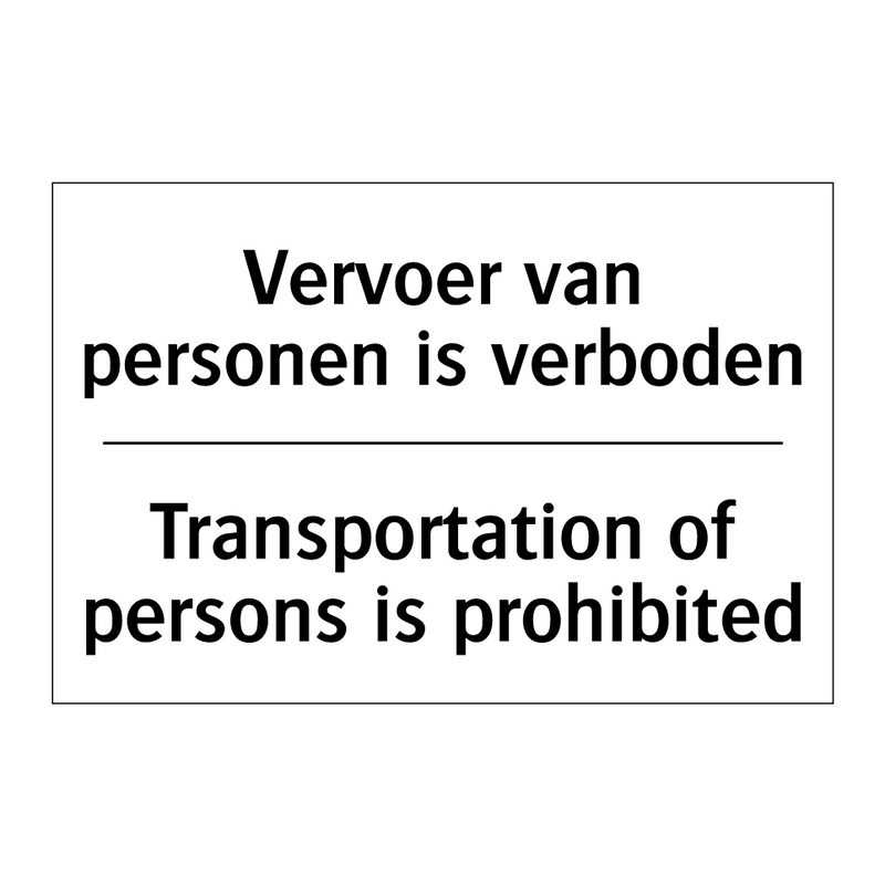 Vervoer van personen is verboden/.../ - Transportation of persons is prohibited/.../