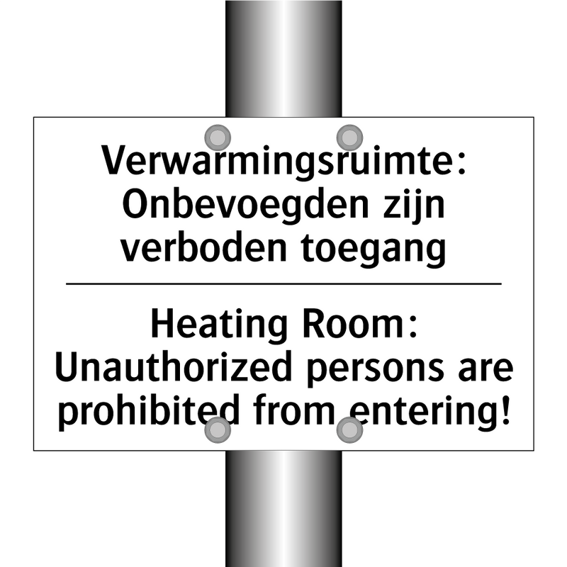 Verwarmingsruimte: Onbevoegden /.../ - Heating Room: Unauthorized persons /.../