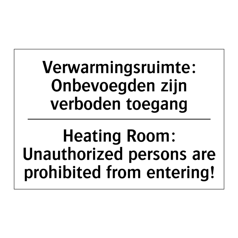 Verwarmingsruimte: Onbevoegden /.../ - Heating Room: Unauthorized persons /.../