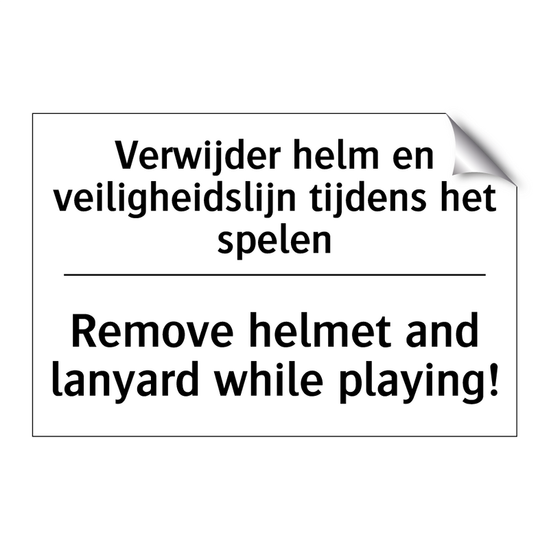 Verwijder helm en veiligheidslijn /.../ - Remove helmet and lanyard while /.../