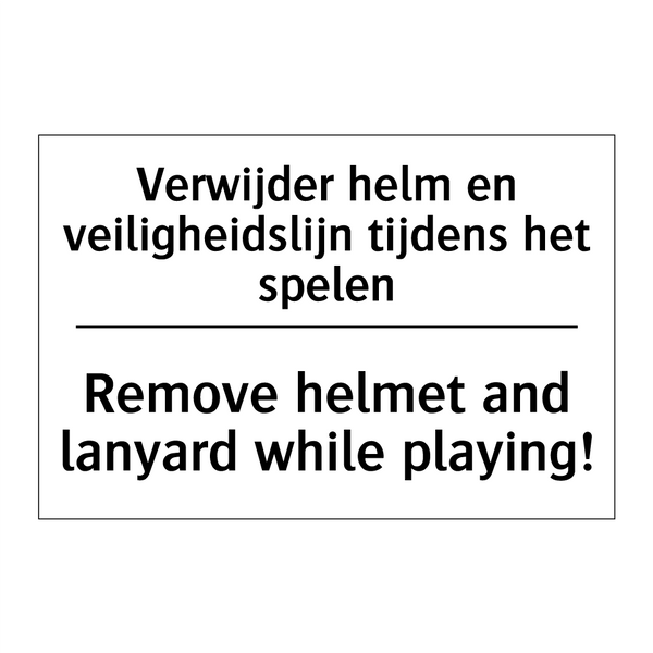 Verwijder helm en veiligheidslijn /.../ - Remove helmet and lanyard while /.../