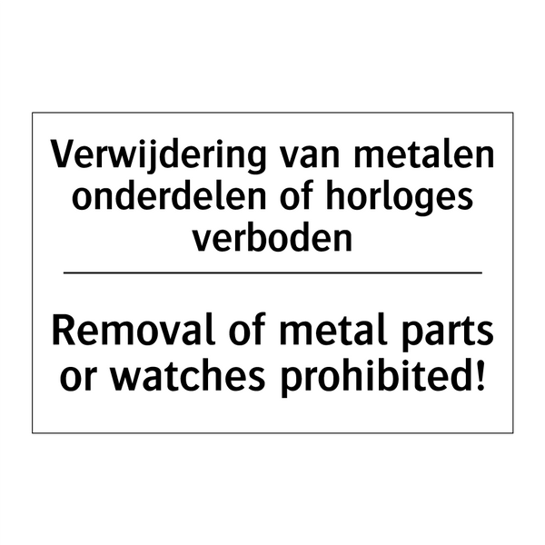 Verwijdering van metalen onderdelen /.../ - Removal of metal parts or watches /.../