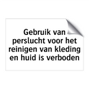 Gebruik van perslucht voor het reinigen van kleding en huid is verboden