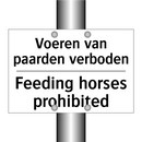 Voeren van paarden verboden - Feeding horses prohibited