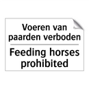 Voeren van paarden verboden - Feeding horses prohibited