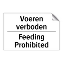 Voeren verboden - Feeding Prohibited