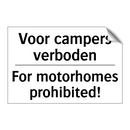 Voor campers verboden - For motorhomes prohibited!