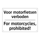 Voor motorfietsen verboden - For motorcycles, prohibited!