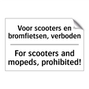 Voor scooters en bromfietsen, /.../ - For scooters and mopeds, prohibited!/.../