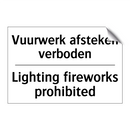 Vuurwerk afsteken verboden - Lighting fireworks prohibited