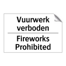 Vuurwerk verboden - Fireworks Prohibited