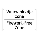Vuurwerkvrije zone - Firework-Free Zone