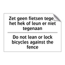 Zet geen fietsen tegen het hek /.../ - Do not lean or lock bicycles against /.../