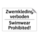 Zwemkleding verboden - Swimwear Prohibited!