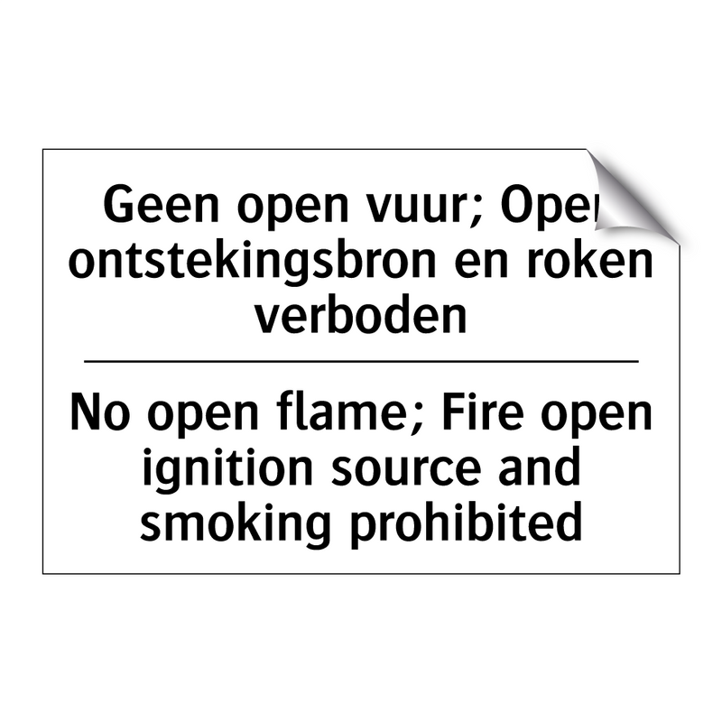 Geen open vuur; Open ontstekingsbron /.../ - No open flame; Fire open ignition /.../