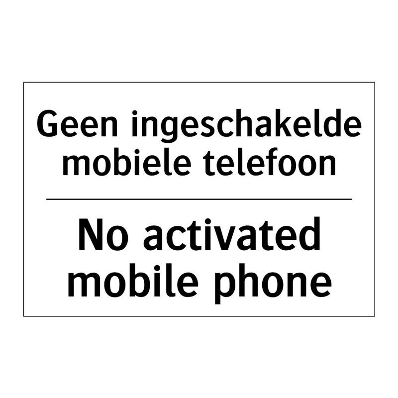 Geen ingeschakelde mobiele telefoon/.../ - No activated mobile phone