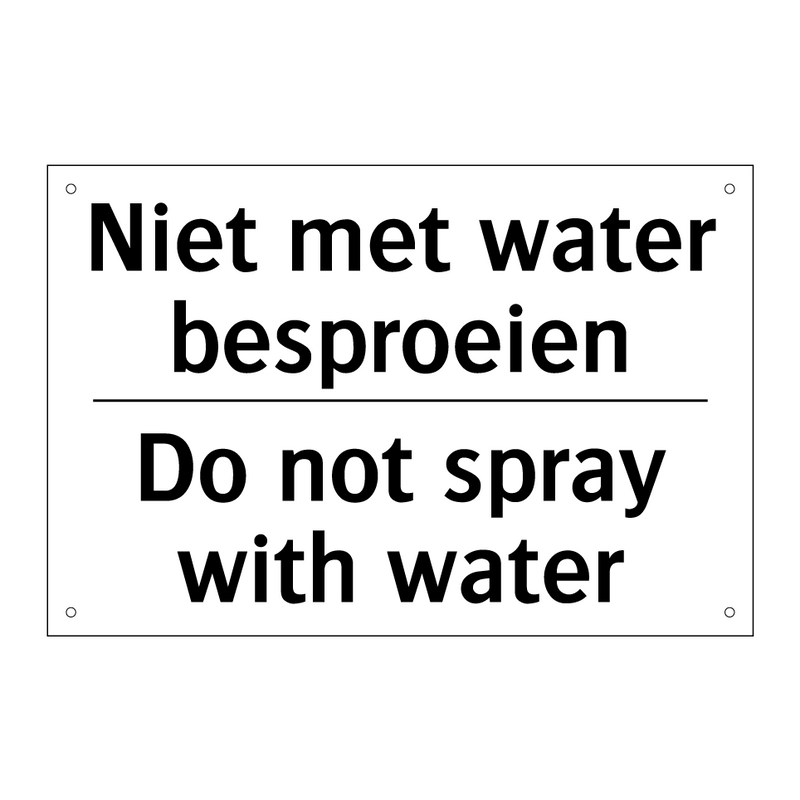Niet met water besproeien - Do not spray with water