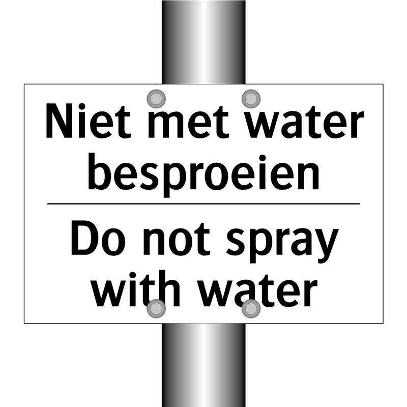 Niet met water besproeien - Do not spray with water
