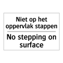 Niet op het oppervlak stappen - No stepping on surface