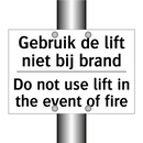 Gebruik de lift niet bij brand - Do not use lift in the event of /.../