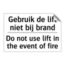 Gebruik de lift niet bij brand - Do not use lift in the event of /.../