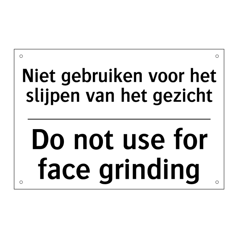 Niet gebruiken voor het slijpen /.../ - Do not use for face grinding